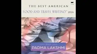 Best American Food and Travel Writing 2024 by Jaya Saxena | Full Audiobook