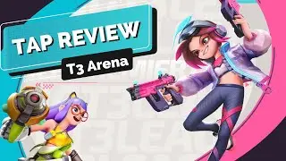 T3 Arena First Look - Tap Reviews