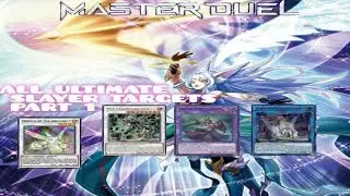 all targets for ultimate slayer in Yu GI Oh master #yugioh