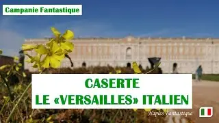 CASERTE Palais Royal et Parc🌿🌳 