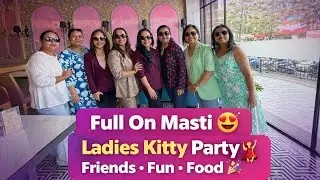 Best Kitty Party Ever | Games, Food & Crazy Fun