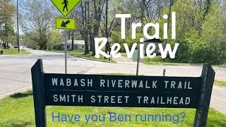 Wabash River Trail review. Wabash Indiana. Lagro Indiana