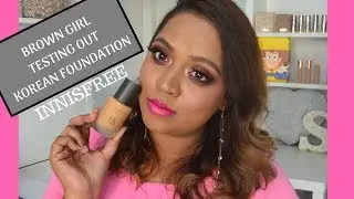 BROWN GIRL TESTING KOREAN FOUNDATION (Innisfree)
