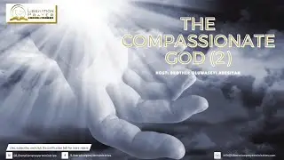 THE COMPASSIONATE GOD 2