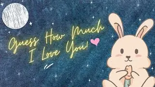 Guess How Much I Love You by Sam McBratney | Story Read Through | Read Aloud