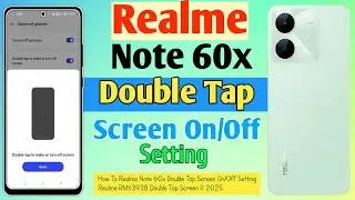 How To Realme Note 60x Double Tap Screen On/Off Setting || Realme RMX3938 Double Tap Screen || 2025