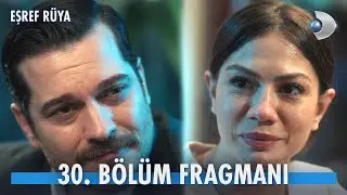 Eşref Rüya 30. Bölüm Fragmanı | ''İhaneti affetmem! Kim olursa olsun...'' @kanald
