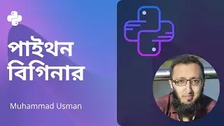 [বাংলা] 🇧🇩 Python Full Course - for Absolute Beginners
