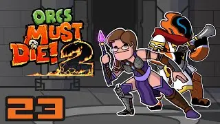 Twin Halls - Let's Play: Orcs Must Die 2 - Part 23