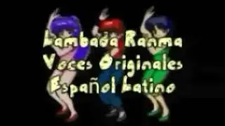 Lambada Ranma Voces Originales Español Latino