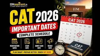 CAT 2026 Important Dates IIMaspirant
