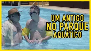 UM ANTIGO NO PARQUE AQUÁTICO
