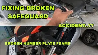 A VERY SMALL ACCIDENT || FIXING THE BROKEN SAFEGUARD AND THE NUMBER PLATE FRAME || BANGALORE ||