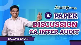 CA Inter Audit Paper Review | May 2022 Attempt | Live Discussion | CA Ravi Taori | Auditguru