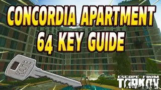 Concordia Apartment 64 Key - Key Guide - Escape From Tarkov