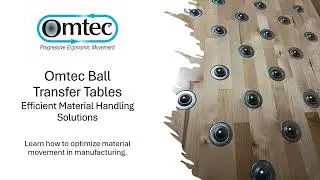 How To optimize Your Efficiency with Omtec.com Ball Transfer Tables