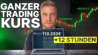 Voller 12 Stunden Trading Kurs f&uuml;r Anf&auml;nger in 2026 (KOSTENLOS)