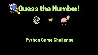 38. Python Practice: Number Guessing Game with While Loop & Random