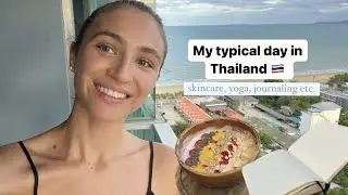 VLOG 1 // My typical day in Thailand: skincare, yoga, journaling