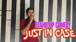 JUST IN CASE | STAND-UP COMEDY | The versatile comedian.