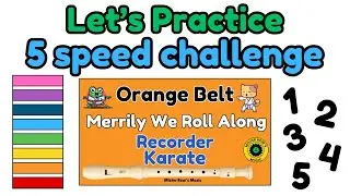 RECORDER KARATE | Practice | Orange Belt | 5 speed challenges | Notes BAG