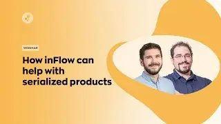 Webinar: inFlow is Serious about Serials