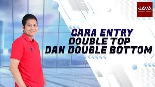 Cara Entry Double Top dan Double Bottom