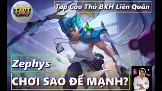 Zephys Li&ecirc;n Qu&acirc;n 2025 &ndash; C&aacute;ch Chơi, Build L&ecirc;n Đồ, Bảng Ngọc & Combo Mạnh!