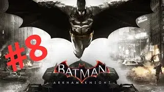 BATMAN ARKHAM KNIGHT - EPISODE 8 - LE JOKER PREND POSSESSION DE MOI