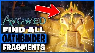 All Scales of the Oathbinder Fragment Locations in Avowed