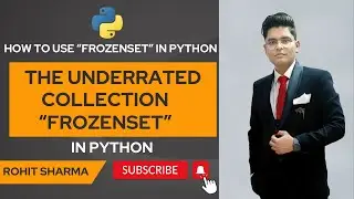 How to use frozenset in python || The underrated collection "frozenset" || by Rohit Sharma