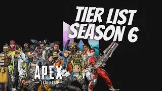 Apex Legends Tier List Season 6 Honest Ranking!!