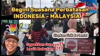 Begini Suasana Perbatasan 🇲🇨🇲🇾 Entikong-Tebedu | Ramaaaaiii ⁉️