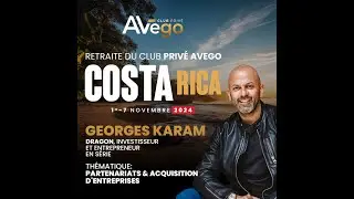 Georges KARAM &agrave; la Retraite priv&eacute;e pour Entrepreneur(e)s au Costa Rica du Club Priv&eacute; Avego.