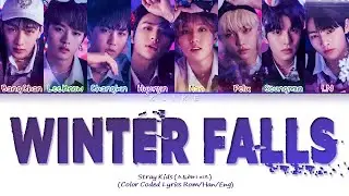 [LYRICS] 'Winter Falls' - Stray Kids (스트레이 키즈) || Color Coded Lyrics