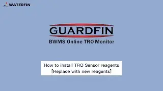 (G1) GUARDFIN TRO Reagent installation