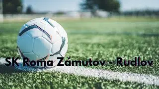 SK Roma Z&aacute;mutov 1:5 Rudlov ⚽⚽