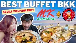 $6 ALL YOU CAN EAT BANGKOK BUFFET: MK vs Suki Teenoi