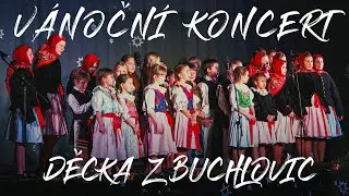 VÁNOČNÍ KONCERT 2023 | Děcka z Buchlovic