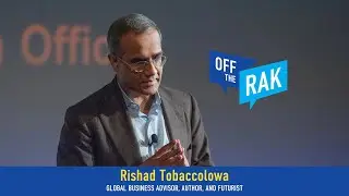 Rethinking Work in Humanity&rsquo;s AI-Driven Future with Rishad Tobaccowala