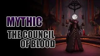 [4K] WLB vs The Council of Blood: Mythic