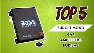 Top 5 Best Budget Mono Car Amplifiers for Bass [2025 Deep Bass on a Budget]