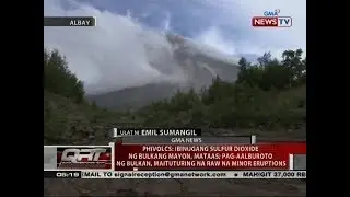 QRT: PhiVolcs: Ibinugang sulfur dioxide ng Bulkang Mayon, mataas