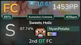 10.6⭐ NyanPotato | Yamajet feat. haru*ama*nya - Sweets Holic [Kumocha's] +HDDT 97.74% FC 1453pp