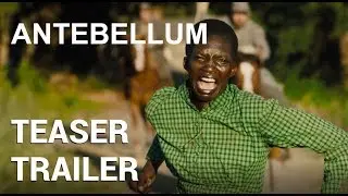 Antebellum | Teaser Trailer