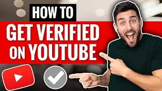 How To Get Verified On YouTube In 2021 (EASY)