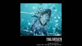 Final Fantasy VII Rebirth Unreleased OST Six-Person Bouts: The Befouled [Sync or Swim - Battle Edit]