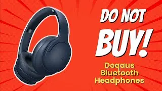 DON'T BUY DOQAUS Bluetooth Headphones Until You Watch THIS! 😱 (10 Reasons)