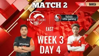 [MATCH 2] W3D4 - PMWL EAST - Super Weekend | PUBG MOBILE World League Season Zero (2020)