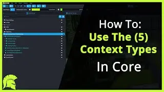 How To Use The 5 Different Context Type In Your Core Games